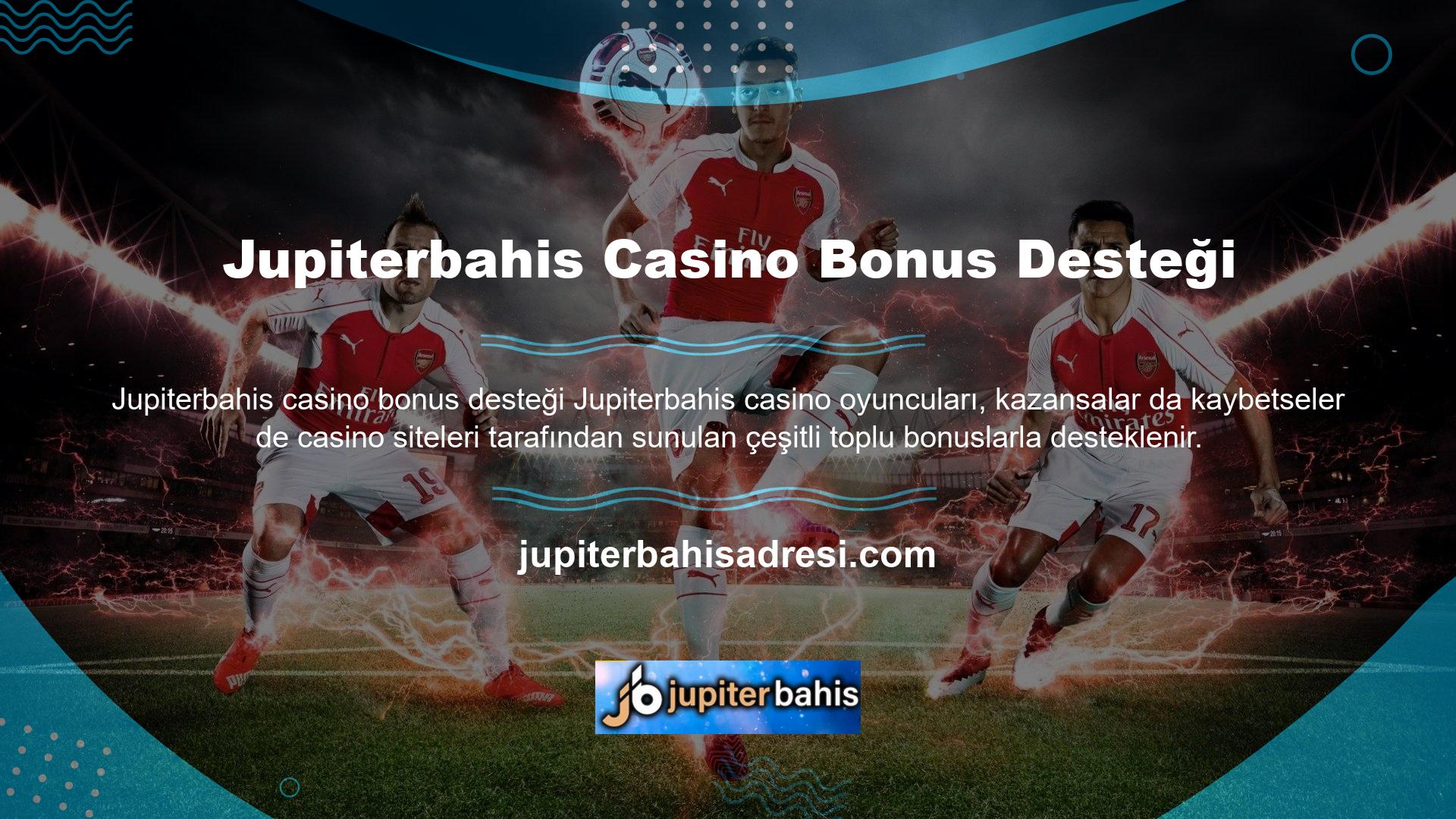 Oyuncular her para yatırdıklarında para yatırma casino bonusunun tadını çıkarabilirler